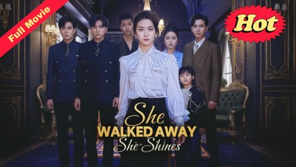 [EngSub] She Walked Away She Shines