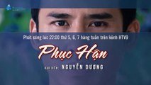 Phim Truyện Việt Nam : PHỤC HẬN | Trailer trên HTV9 HD