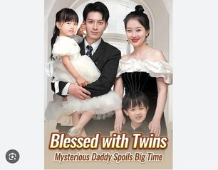 Blessed with Twins Mysterious Daddy Spoils Big Time Chinese Drama - English Sub