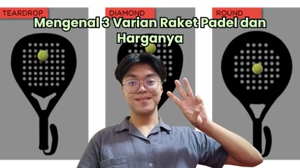 Mengenal 3 Varian Raket Padel dan Harganya