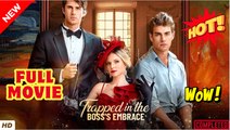 🍎🔥💥 Trapped in the Boss's Embrace dailymotion
