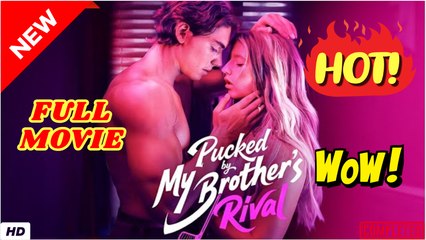 🔥💥 Pucked by My Brother's Rival (2025) - FULL