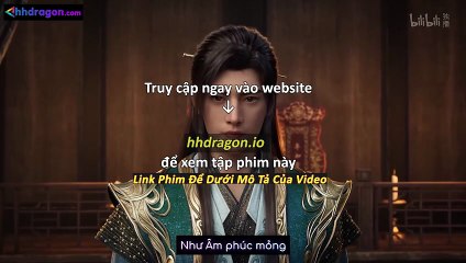 Phàm Nhân Tu Tiên Tập 166 Vietsub Thuyết Minh