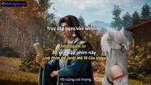 Phàm Nhân Tu Tiên Tập 166 Vietsub Thuyết Minh