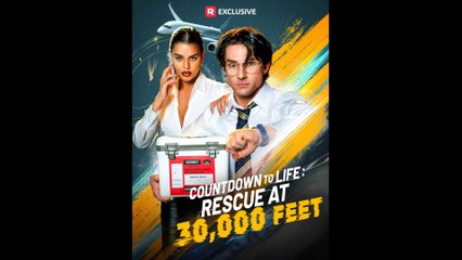 Countdown to Life Rescue at 30,000 Feet (2025) - FULL  Reelshort