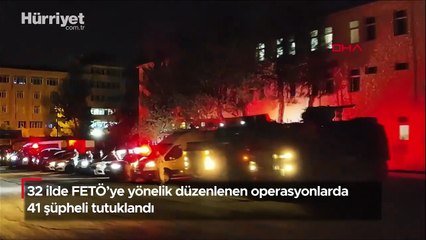 32 ilde FETÖ’ye yönelik düzenlenen operasyonlarda 41 şüpheli tutuklandı