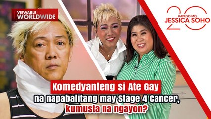 Ate Gay na napabalitang may stage 4 cancer, kumusta na ngayon? | Kapuso Mo, Jessica Soho