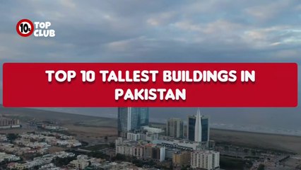 Top 10 TALLEST BUILDING In Pakistan _ Highest Building _ Skyscrapers - Top10sClub