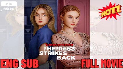 The Hacker Heiress Strikes Back Full Movies English Sub