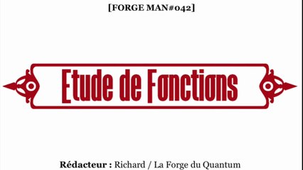 Forge MAN#042 - Etude de Fonctions...