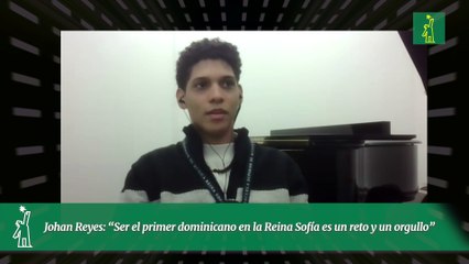 Johan Reyes: “Ser el primer dominicano en la Reina Sofía es un reto y un orgullo”