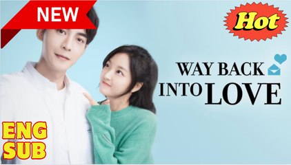They Way Back Into Love - Full drama