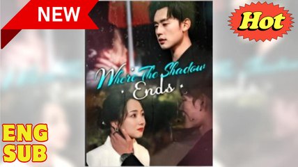 Where the Shadows Ends (Moboreels) - video Dailymotion