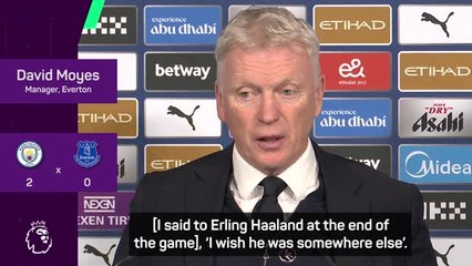 'I wish he was somewhere else' - Moyes in awe of Haaland's form