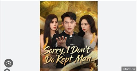 SORRY I DON'T DO KEPT MAN. FULL MOVIES ENGLISH SUB