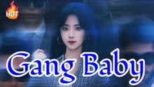 ACCIDENTAL GANG BABY - FULL MOVIES ENGLISH SUB