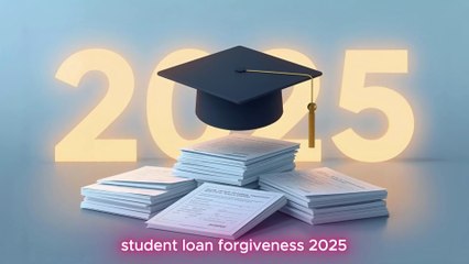 Student Loan Forgiveness 2025: Who Qualifies & How to Get Relief