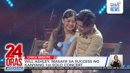 Will Ashley, masaya sa success ng kanyang 1st solo concert | 24 Oras Weekend