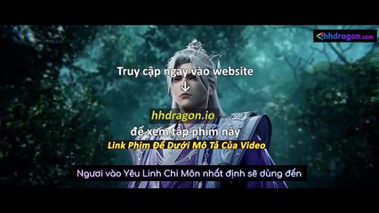 Tiên Nghịch Tập 113 Vietsub Thuyết Minh Tiếng Việt