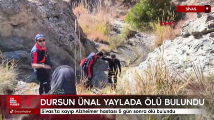 Sivas’ta kayıp Alzheimer hastası 5 gün sonra ölü bulundu