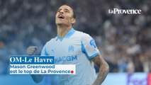 OM-Le Havre : Mason Greenwood est le top de La Provence