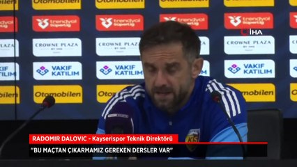Radomir Dalovic: Bu maçtan çıkarmamız gereken dersler var