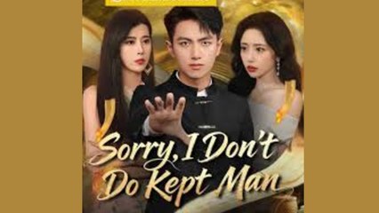 SORRY I DON'T DO KEPT MAN - FULL MOVIES ENGLISH SUB
