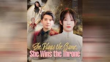 SHE PLAYS THE GAME HE WINS THE THRONE - FULL MOVIES ENGLISH SUB