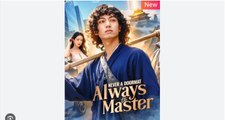 Never a Doormat Always the Master Chinese Drama - English Sub - Full HD Movie Uncut HOT
