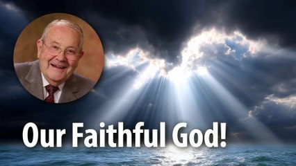 OUR FAITHFUL GOD! – Deuteronomy 7:9 Devotional by Pastor Cecil A. Thompson