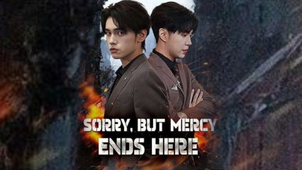 Sorry but Mercy Ends Here - Full HD Movie HOT