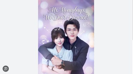 Mr. Moneybags We Don’t Divorce – Full HD Movie 2025 [EngSub]
