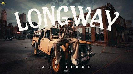 Longway (Official Audio) Gur Sidhu I Kaptaan | Punjabi Song