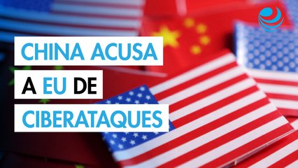 China acusa a EU de ciberataques contra organismo clave