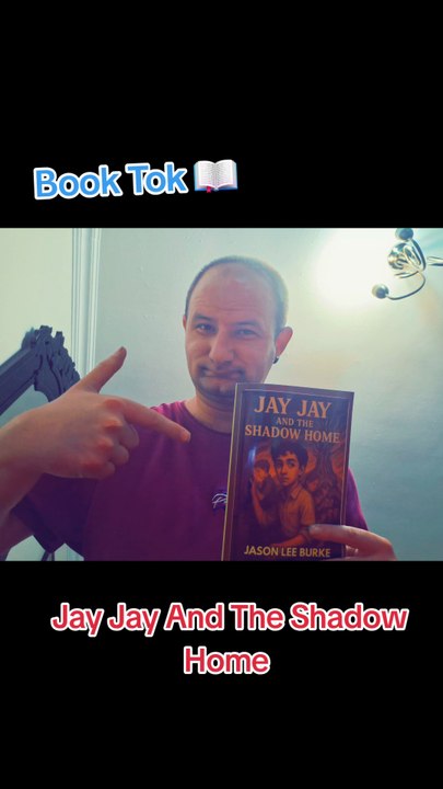 JayJay And The Shadow Home - Jay Jay Book Series - Jason Lee Burke
