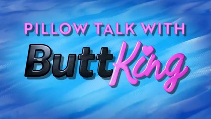 Pillow Talk with Butt King S01E06 (2025)