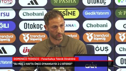 Domenice Tedesco: Büyük takımlar pozisyonları değerlendirirler!