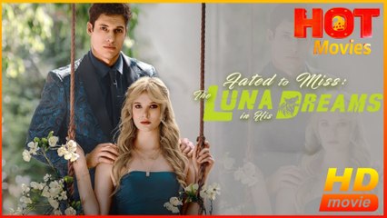 Fated To Miss The Luna In His Dreams – Full Hd