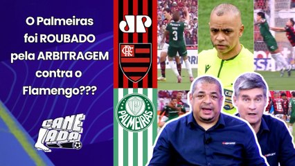 ARBITRAGEM ABSURDA? O Palmeiras foi PREJUDICADO contra o Flamengo??? VEJA DEBATE!