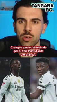 Es inviable el doble pivote Camavinga-Tchouameni | Alejandro Ruiz en Tangana FC