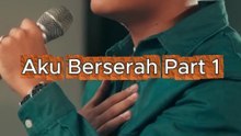 Aku Berserah Part 1