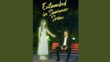 ENTOMBED IN SUMMER SNOW - FULL MOVIES ENGLISH SUB