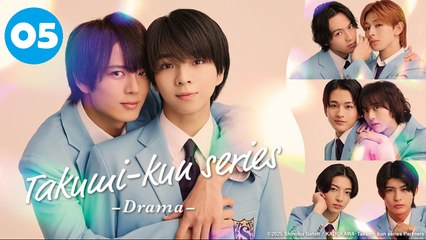 Takumi-kun Series- Drama Episode 5 EngSub