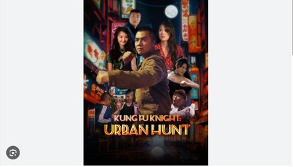 Kung Fu Knight Urban Hunt Chinese Drama - English Sub
