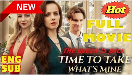 The Queen Is Back Time To Take What's Mine (NEW) - FULL [Eng Sub]