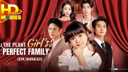 The Plant Girl’S Perfect Family - Full Movie