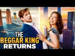 THE BEGGAR KING RETURNS - FULL MOVIES ENGLISH SUB