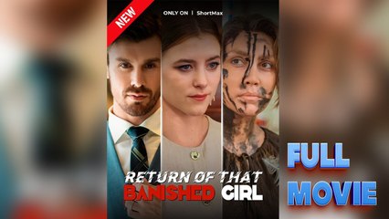 Return Of That Banished Girl🔥FULL