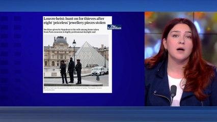 La revue de presse internationale suite au vol de bijoux réalisé au Louvre, ce dimanche