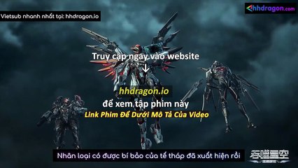 Thôn Phệ Tinh Không Tập 194 Vietsub Thuyết Minh Tiếng Việt